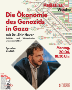 Shir Hever: Die Ökonomie des Genozids in Gaza @ Communitas Uni Bremen